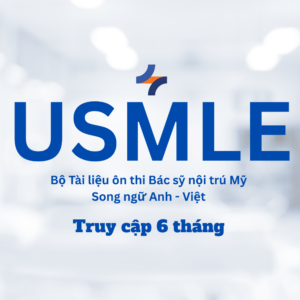 usmle – bộ tài liệu Ôn thi bác sỹ nội trú mỹ song ngữ anh việt truy cập 6 tháng