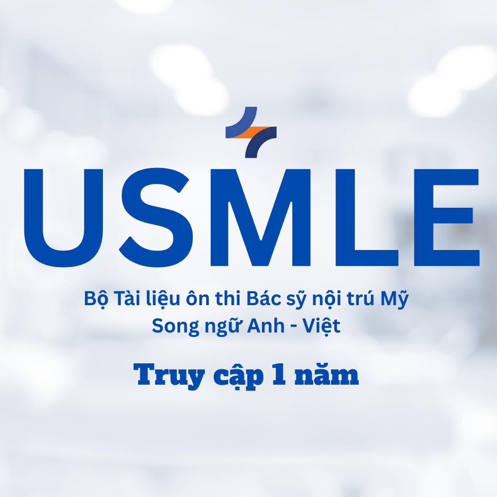 usmle – bộ tài liệu Ôn thi bác sỹ nội trú mỹ song ngữ anh việt truy cập 1 năm usmle – bộ tài liệu Ôn thi bác sỹ nội trú mỹ song ngữ anh việt truy cập 1 năm