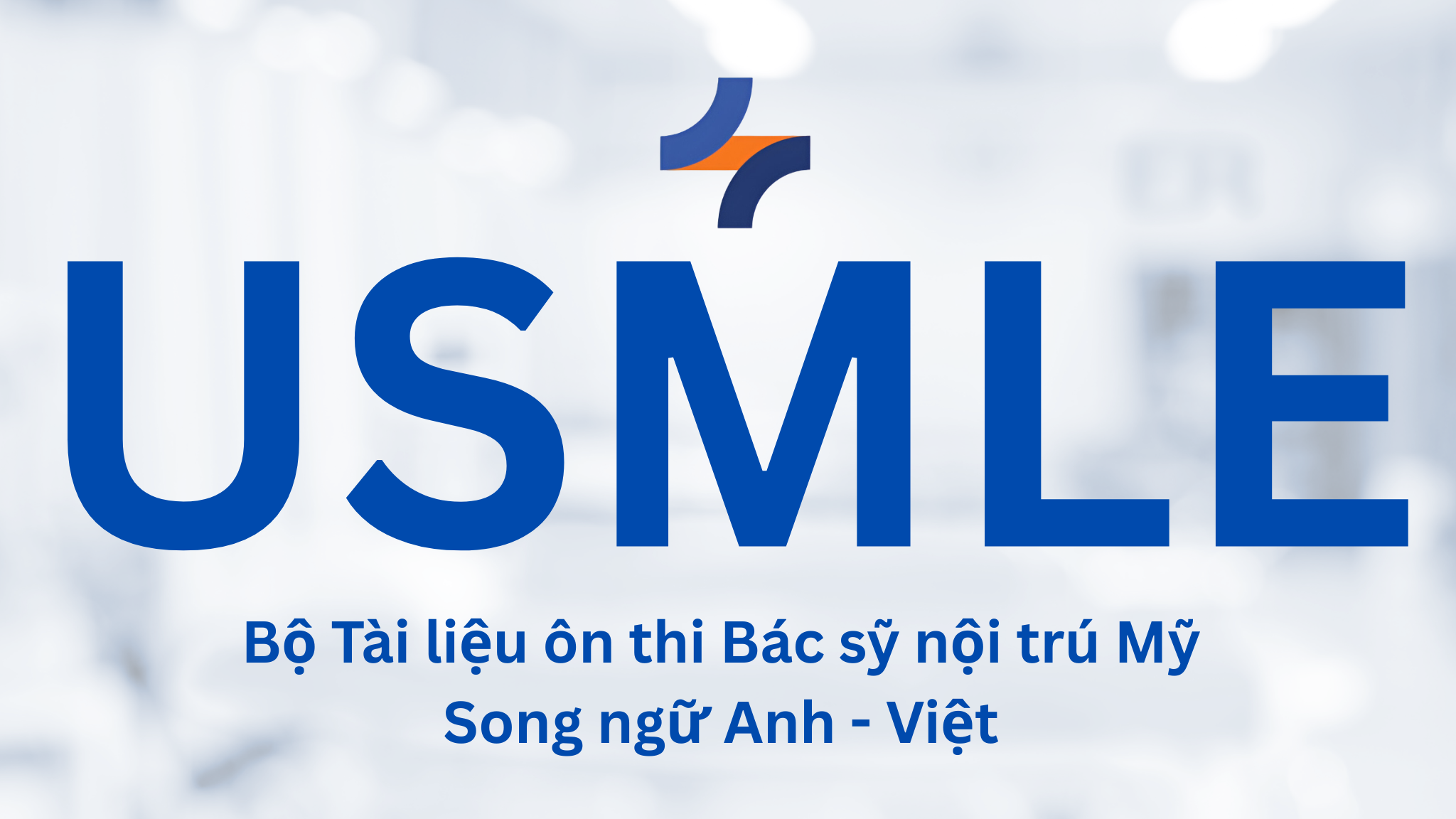 USMLE Song ngữ Anh - Việt